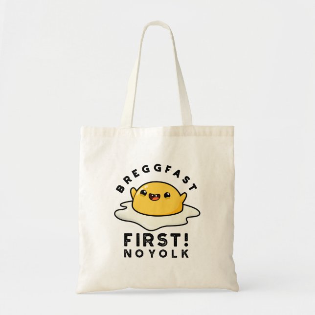 Tote Bag Breggfast First No Yolk Funny Egg Pun (Devant)