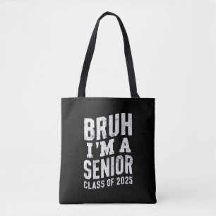 Tote Bag Bruh Je suis une classe supérieure de 2025