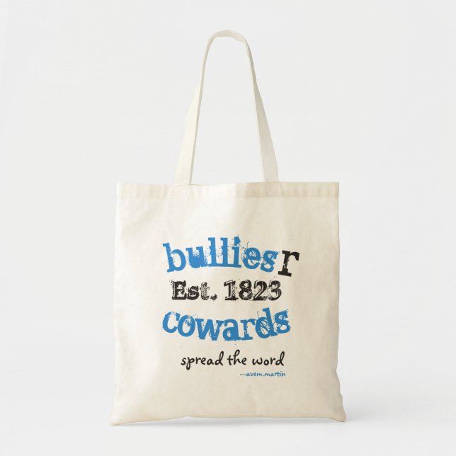 Tote Bag BulliesRCowards SpreadTheWord (Devant)