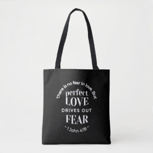 Tote Bag BW 'Perfect Love chasse la peur' - 1 John 4:18