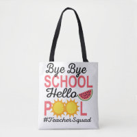 BYE BYE SCHOOL HELLO POOL.