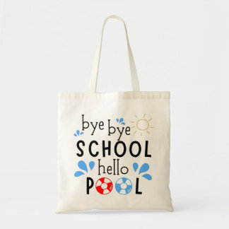 Tote Bag Bye Bye School Hello Pool