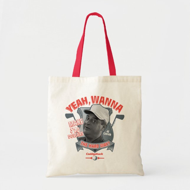 Tote Bag Caddyshack | Ouais, Tu Veux Faire 14 $ La Dure Faç (Devant)