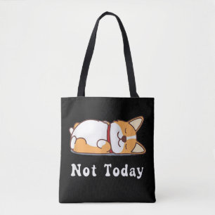 Tote Bag Cadeau Corgi Drôle Amoureux Chien Pas Aujourd'Hui