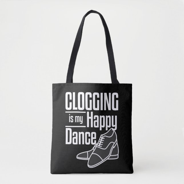 Tote Bag Cadeau de Clogging Drôle joyeux danse (Devant)