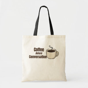 Tote Bag Café avant conversation Citation drôle de café