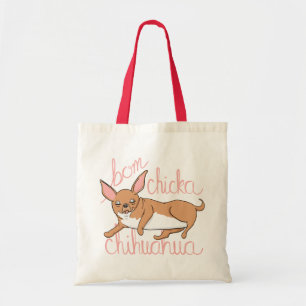 Tote Bag Calembour drôle de chien de chiwawa de Bom Chicka