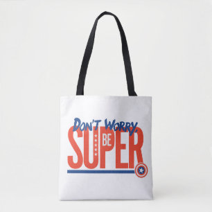 Tote Bag Captain America - Ne t'inquiète pas, sois super