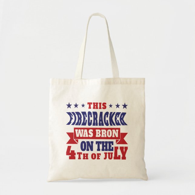 TOTE BAG CE FEU-CRACKER EST NÉ SUR LE 4 JUILLET (Devant)