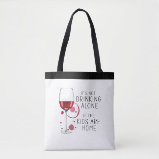 Tote Bag "Ce n'est pas boire seul si les enfants sont à la