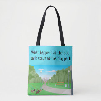 Tote Bag Ce qui se produit à la copie de parc de chien