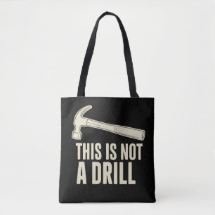 Tote Bag Ceci n'est pas un marteau de forage Humour Blague 