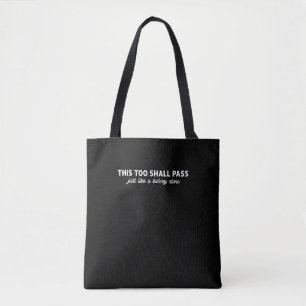 Tote Bag Cela aussi passera comme une pierre de rein.