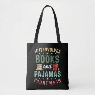 TOTE BAG CELA IMPLIQUE DES LIVRES & DES PYJAMAS COMPTEZ SUR