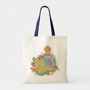 Tote Bag Cendrillon   Ne jamais cesser de rêver
