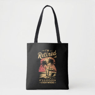Tote Bag C'est 5 heures partout où je suis à la retraite l'