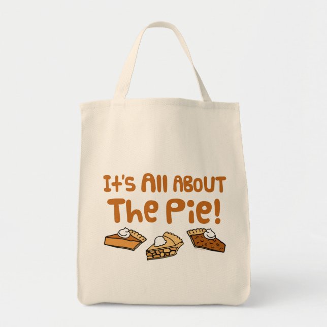 Tote Bag C'est à propos de la tarte (Devant)