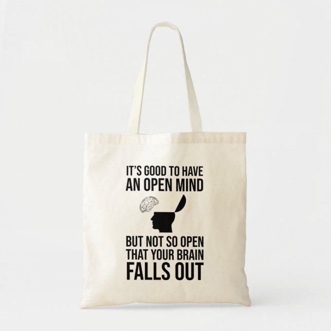 Tote Bag C'est bien d'avoir un esprit ouvert et drôle et sc (Devant)