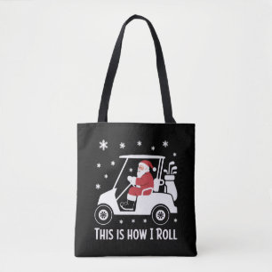 Tote Bag C'est comme ça que je roule Funny Santa Riding A G