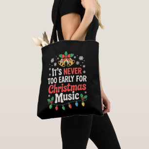 Tote Bag C'est Jamais Trop Tôt Pour La Musique De Noël Cloc