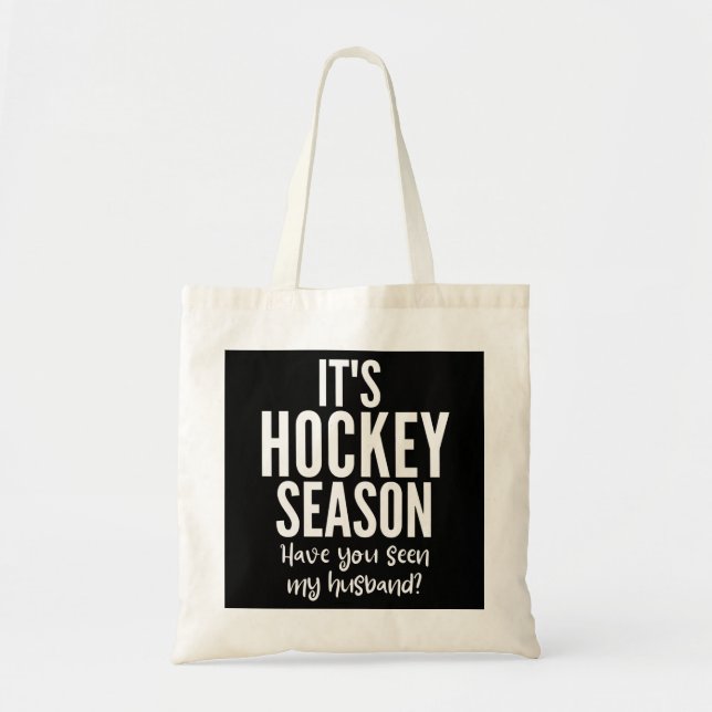 Tote Bag C'est la saison du hockey. Avez-vous vu mon mari ? (Devant)