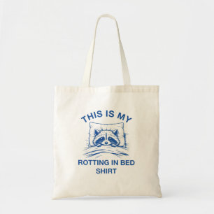 Tote Bag C'Est Mon Tournage En Chemise De Lit Funny Raccoon