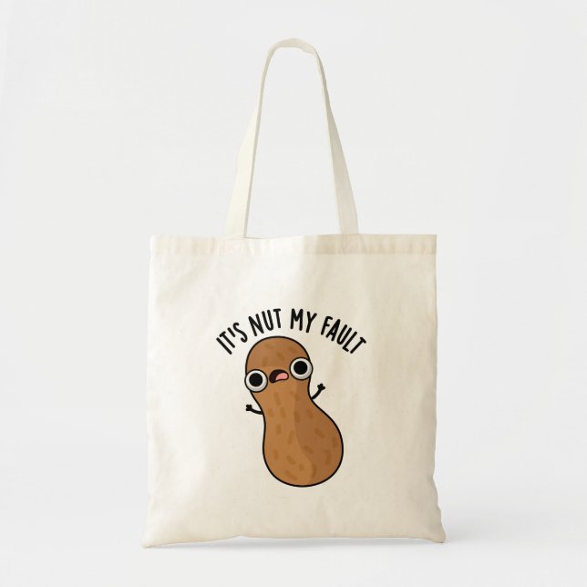 Tote Bag C'est Nut My Fault Funny Peanut Pun (Devant)