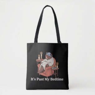 Tote Bag C'est passé mon heure de coucher drôle de nounours