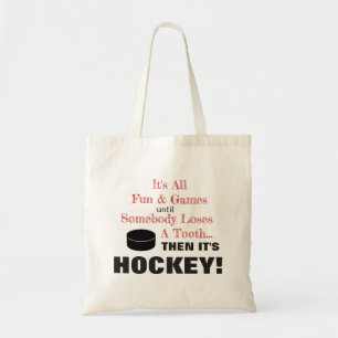Tote Bag C'est tout l'amusement et des jeux… alors c'est
