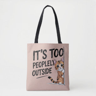Tote Bag "C'est trop peuplé dehors" Chaton introverti drôle