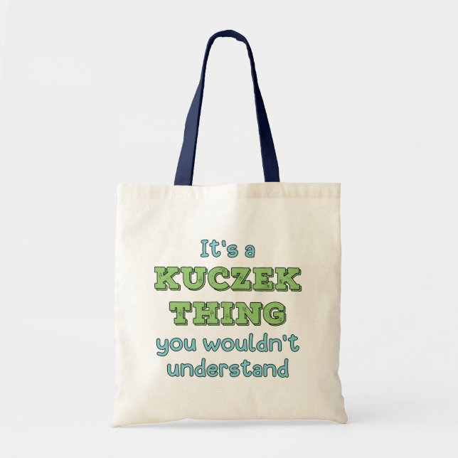 Tote Bag C'est un truc de Kuczek (Devant)