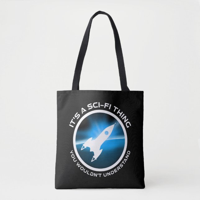Tote Bag C'est un truc de science-fiction - vous ne compren (Devant)