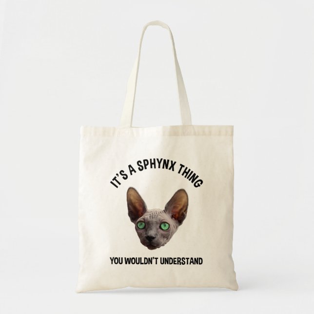 Tote Bag C'est un truc de Sphynx - Vous ne comprendriez pas (Devant)