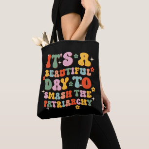 Tote Bag C'est une belle journée pour masquer le patriarcat