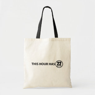 Tote Bag Cette Heure A 22 Minutes