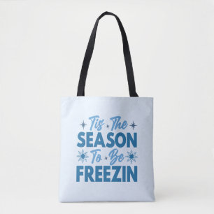 Tote Bag Cette saison pour être Freezin - Hiver amusant