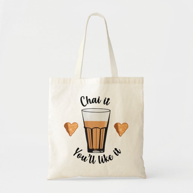 Tote Bag Chai est la vie. Essayez Chai Tea latte Indiens et (Devant)