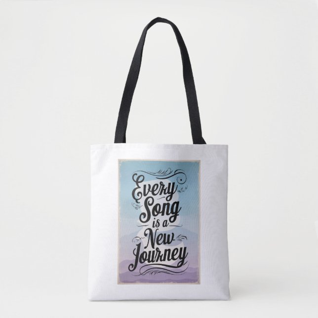 Tote Bag Chaque Chanson Est Un Nouveau Voyage (Devant)