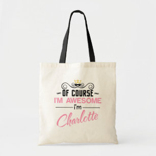 Tote Bag Charlotte Bien sûr Je suis une super nouveauté