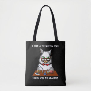 Tote Bag Chat Chimie Professeur Funny Pas de Réaction Plais