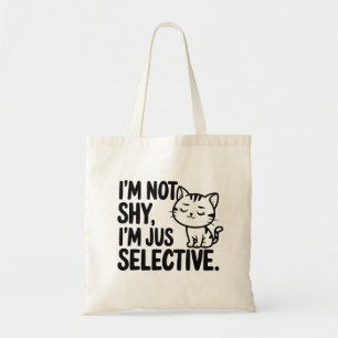 Tote Bag Chat Je ne suis pas timide, je suis juste sélectif