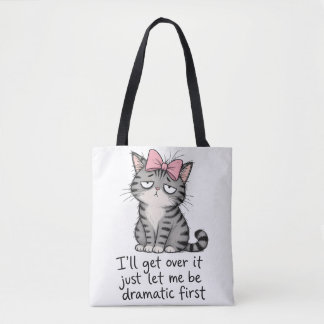 Tote Bag Chat Sassy "J'ai besoin de drame d'abord" Gif drôl