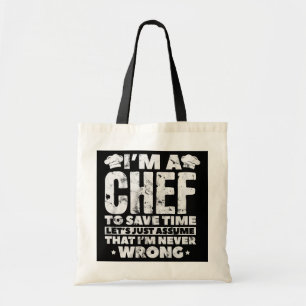 Tote Bag Chef Pour gagner du temps Supposons simplement la 