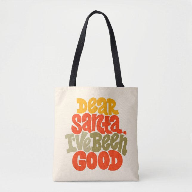 Tote Bag Cher Père Noël, j'ai été bon design (Devant)