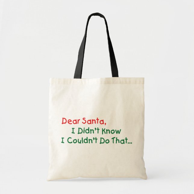 Tote Bag Cher Père Noël, je ne savais pas que je ne pouvais (Devant)