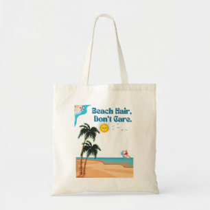 Tote Bag Cheveux de plage, ne vous en souciez pas.sac fourr