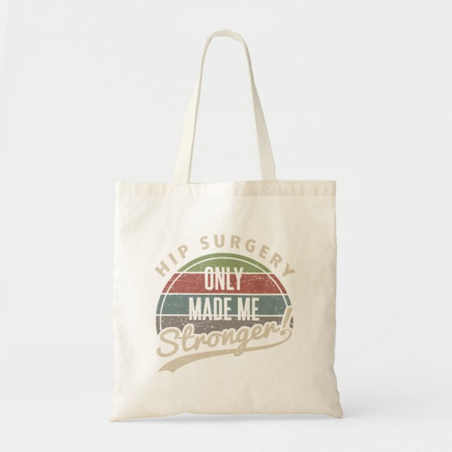 Tote Bag Chirurgie de hanche plus forte (Devant)