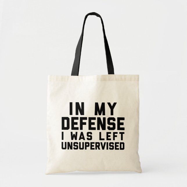 Tote Bag Citation amusante non supervisée (Devant)