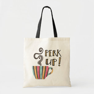 Tote Bag Citation de café Perk Up