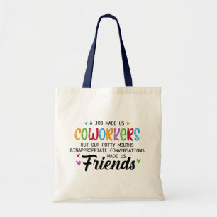 Tote Bag Citation de collègue - Le travail nous a fait coll